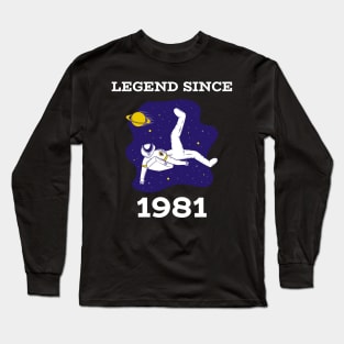 LEGEND SINCE 1981 Long Sleeve T-Shirt